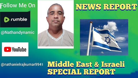 Middle East & Israeli News Report Thursday May 22nd 2025