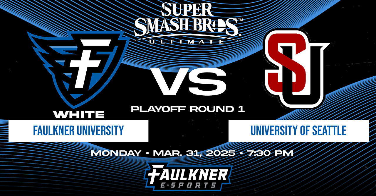 Smash Bros.- Faulkner White vs. University of Seattle (Playoff Round 1) 3/31/2025