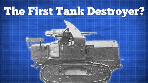 What was the First Tank Destroyer?