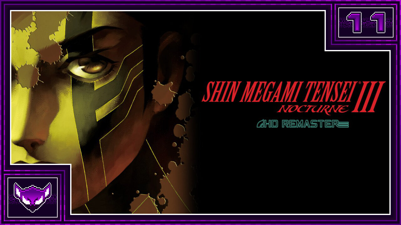 Shin Megami Tensei III Nocturne HD Remaster Ep11 | Ending Chaos With Chaos