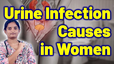 Urine Infection UTI Causes in women | Kidney Bladder Infection | Homeopathy, Medicine Cure & Surgery