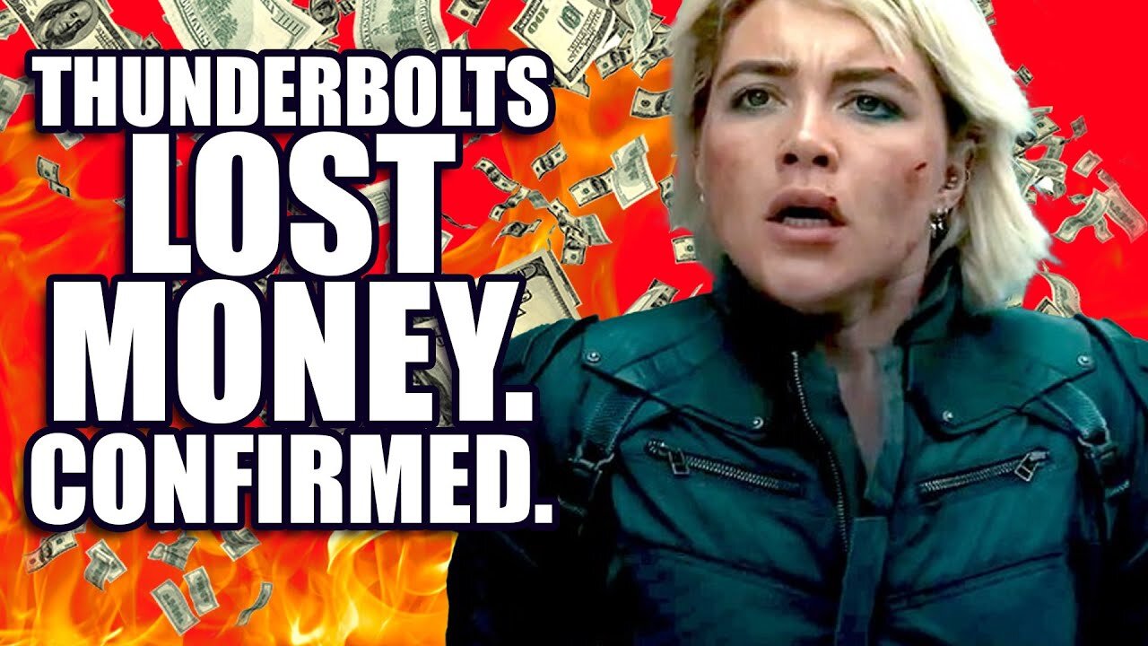 Thunderbolts* Lost Money, Confirmed.