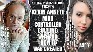S5E82 | Kevin Annett - Mind Controlled Culture: Why and How it was Created