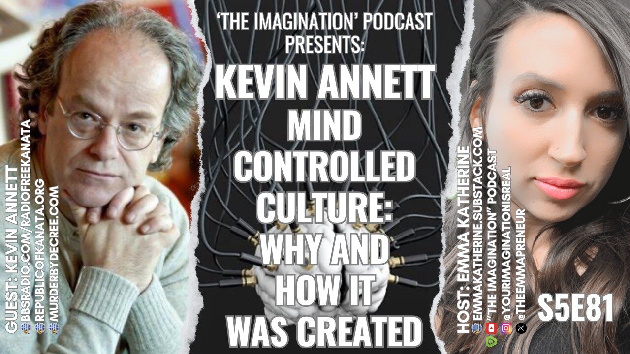 S5E82 | Kevin Annett - Mind Controlled Culture: Why and How it was Created