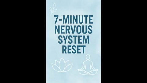 How bad is Stress in your life? Stress Reset: 7-Minute Nervous System Reset You Can Do Anywhere