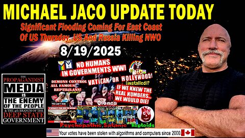 Michael Jaco Situation Update Aug 19: "Significant Flooding Coming For East Coast Of US Thursday"