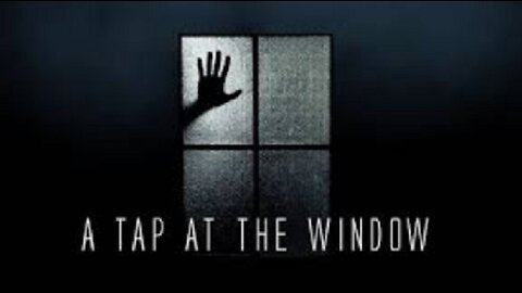 A Tap at the Window – Something’s Out There | Short Horror