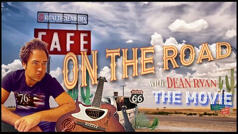 On The Road with Dean Ryan (The Movie)