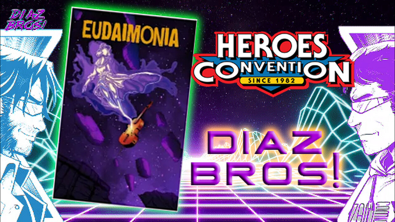 DIAZ BROS BACK IN TOWN! + Eudaimonia