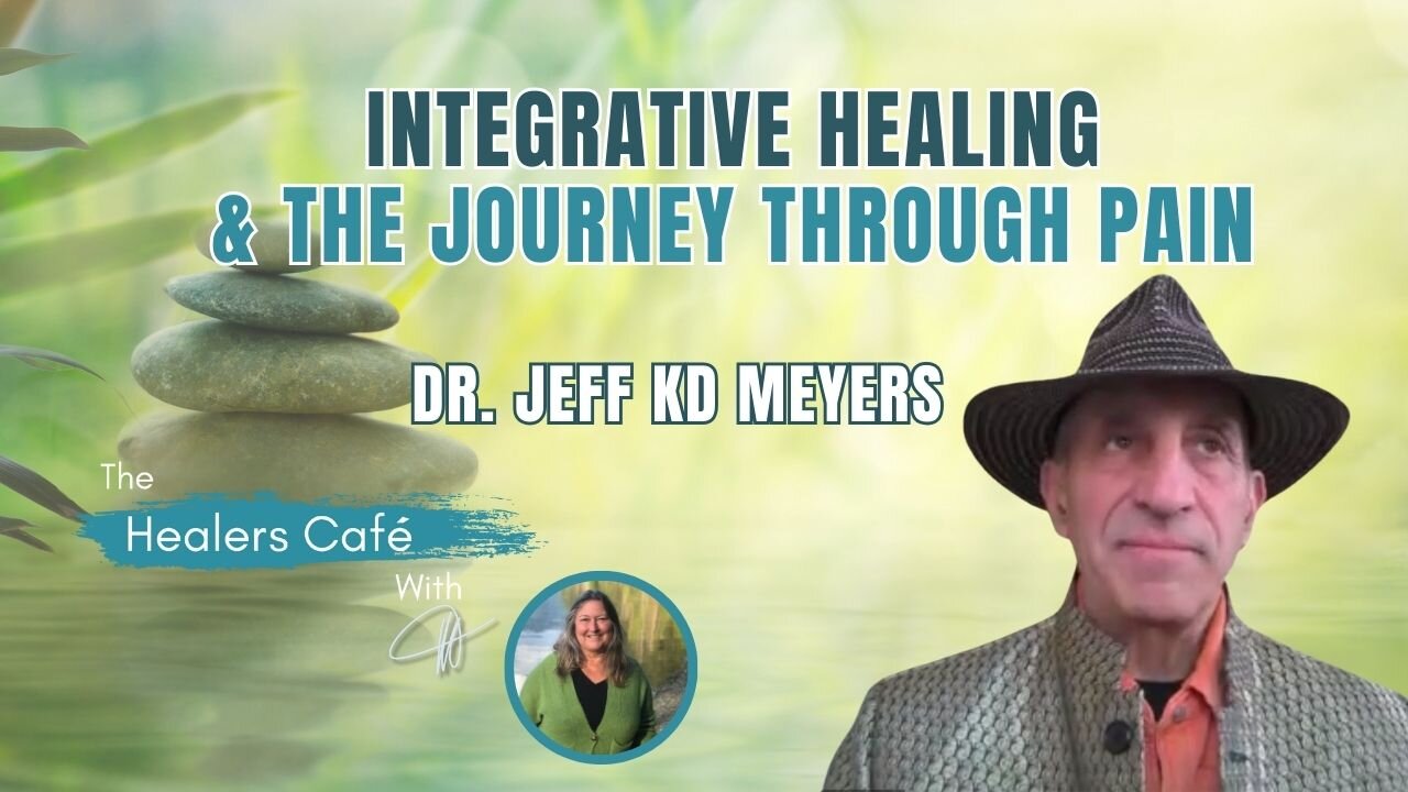 Integrative Healing & the Journey Through Pain with Dr Jeff KD Myers & Manon on The Healers Café