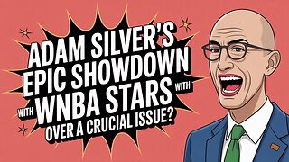 Adam Silver's EPIC SHOWDOWN with WNBA Stars over a Crucial Issue?