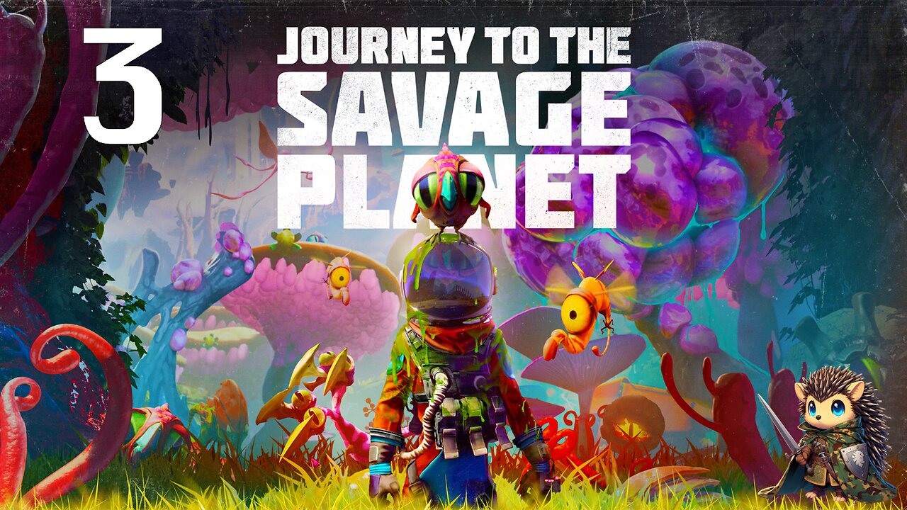 Grapple Upgrade! - Journey to the Savage Planet BLIND [3]