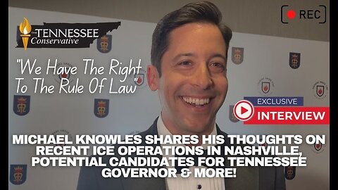 “We Have The Right To The Rule Of Law” - Michael Knowles Shares His Thoughts on Nashville ICE Ops