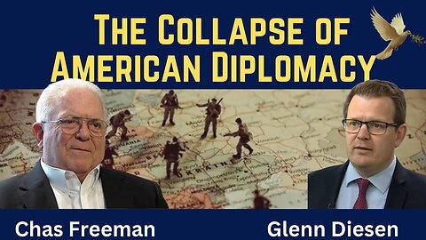 Chas Freeman: The Collapse of American Diplomacy (31.05.25)