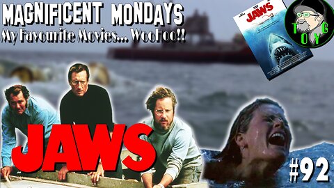 TOYG! Magnificent Mondays #92 - Jaws (1975)