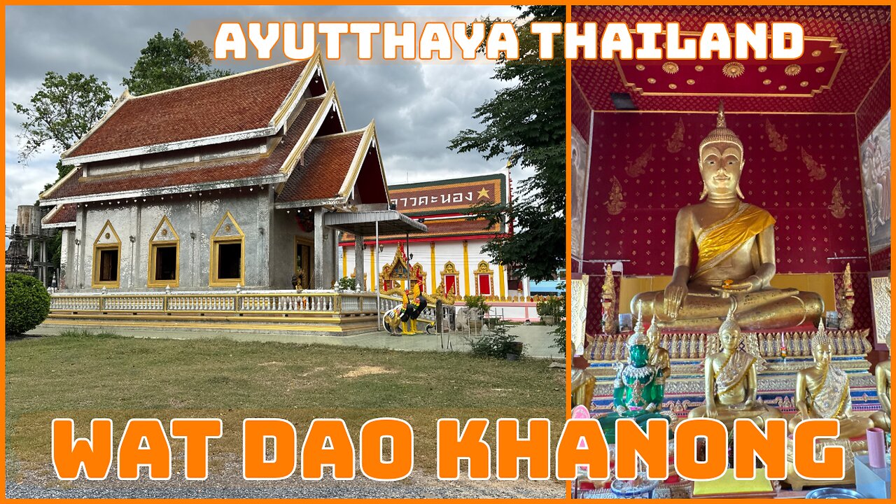 Wat Dao Khanong: The Temple of Wanton Stars - Ayutthaya Thailand 2025