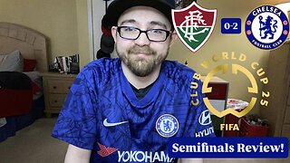 RSR7: Fluminense FC 0-2 Chelsea FC FIFA Club World Cup 2025 Semifinals Review!