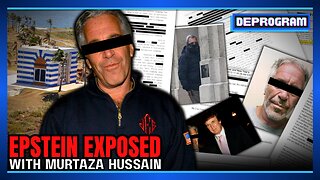 Epstein Exposed (with Murtaza Hussain) | DeProgram with Ted Rall and John Kiriakou
