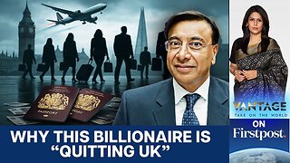 Why Billionaires Could Be Leaving the UK | Vantage with Palki Sharma