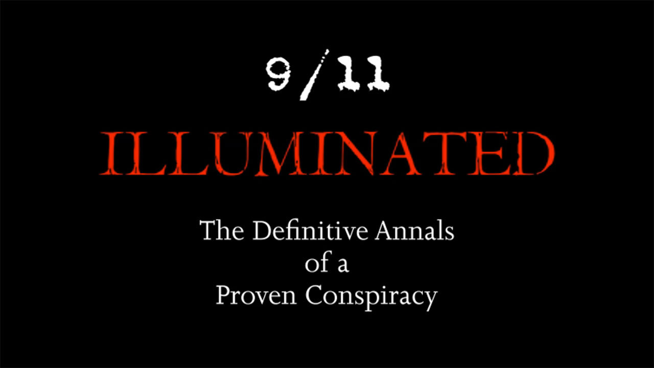 9/11 ILLUMINATED - The Definitive Annals of a Proven Conspiracy - 2025