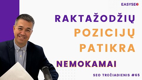 Kaip Nemokamai Patikrinti Raktažodžių Pozicijas Visam Pasaulyje → SEO Trečiadienis #65
