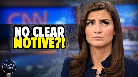 What CNN and MSNBC Are Saying About Charlie Kirk’s Killer | Clay and Buck