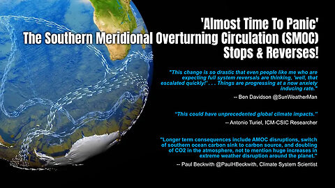 'Almost Time To Panic' - The Southern Meridional Overturning Circulation (SMOC) Stops & Reverses!
