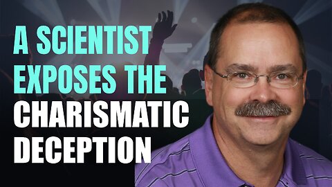 Authoritarianism in the Church: A Scientist EXPOSES the Charismatic Deception - With Tom Dooley -345