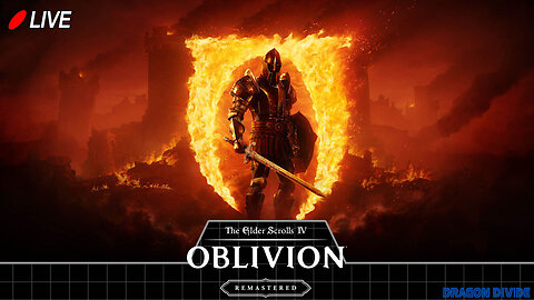 🔴Live! Elder Scrolls IV Remastered: Back from the Dead – Into Oblivion (Literally)