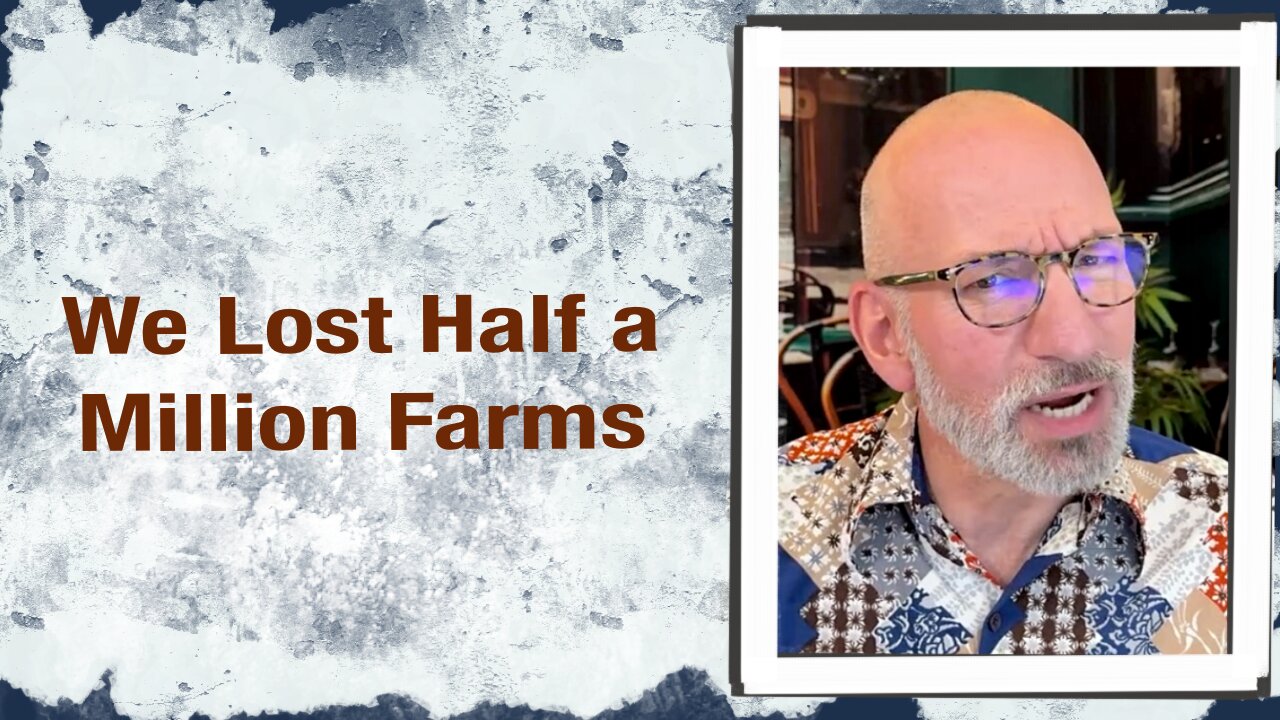 We lost half a million Farms