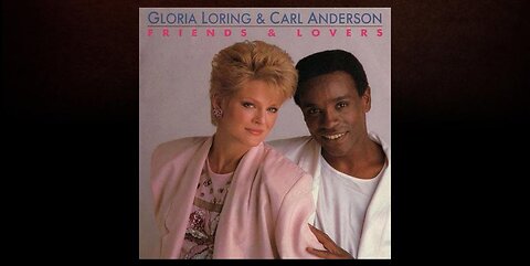 Gloria Loring & Carl Anderson Friends and Lovers song & trivia tidbits