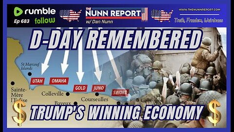 [Ep 683] D-Day Remembered | Trump Economy Winning | Left’s Celebration of Hate