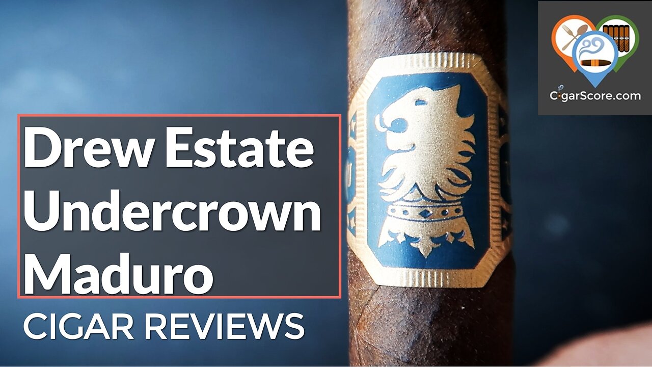 SKIP! Or, STOCK UP? The Drew Estate UNDERCROWN MADURO - CIGAR REVIEWS by CigarScore