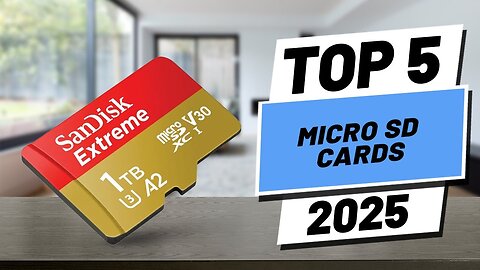 Top 5 BEST Micro SD Cards in 2025