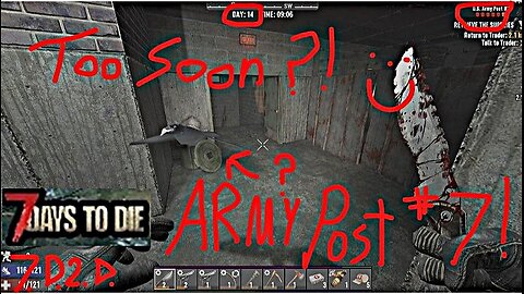 7D2D Day 14 Army Post 7!!