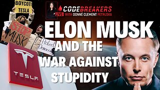 Elon Musk and the War Against Stupidity | CodeBreakers Live