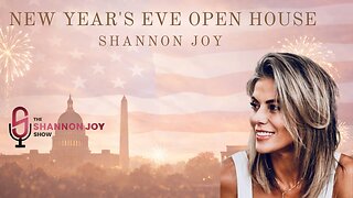 🔥LIVE! Shannon Joy's New Years Eve Open House - Pajamas & Champagne With Friends Of The SJ Show!🔥