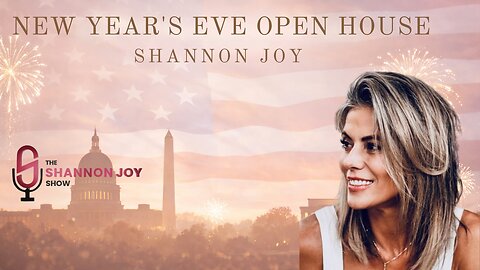 🔥LIVE! Shannon Joy's New Years Eve Open House - Pajamas & Champagne With Friends Of The SJ Show!🔥