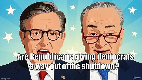 Are Republicans giving democrats a way out of the shutdown? - AC Daily Show Ep 583