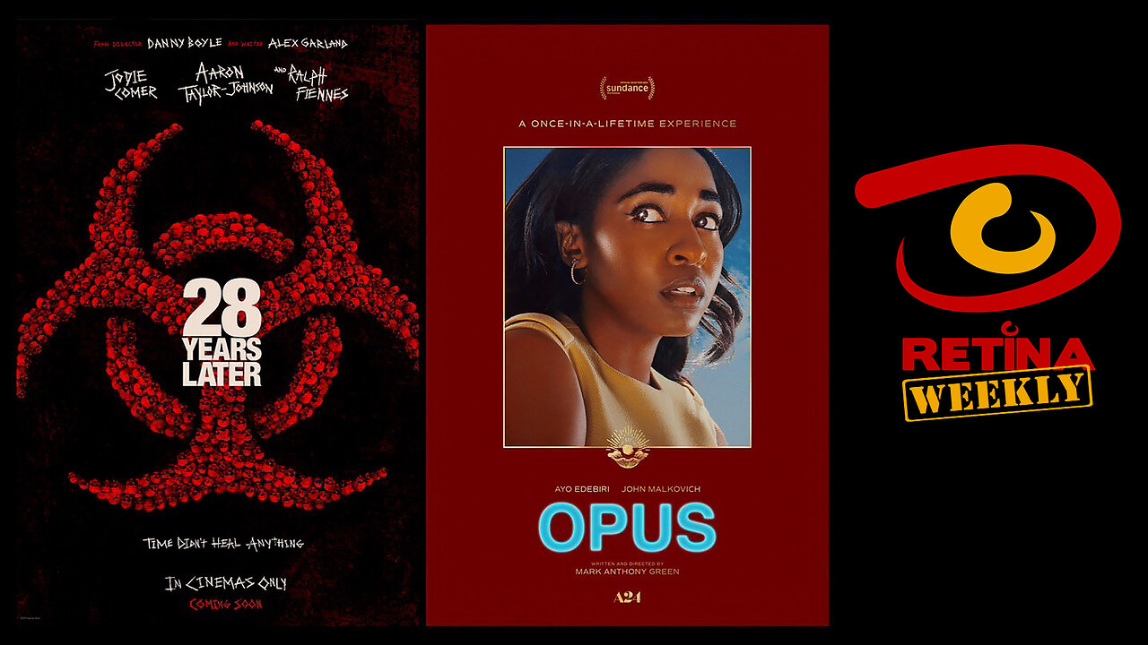 Retina: Weekly #288 - 28 Years Later