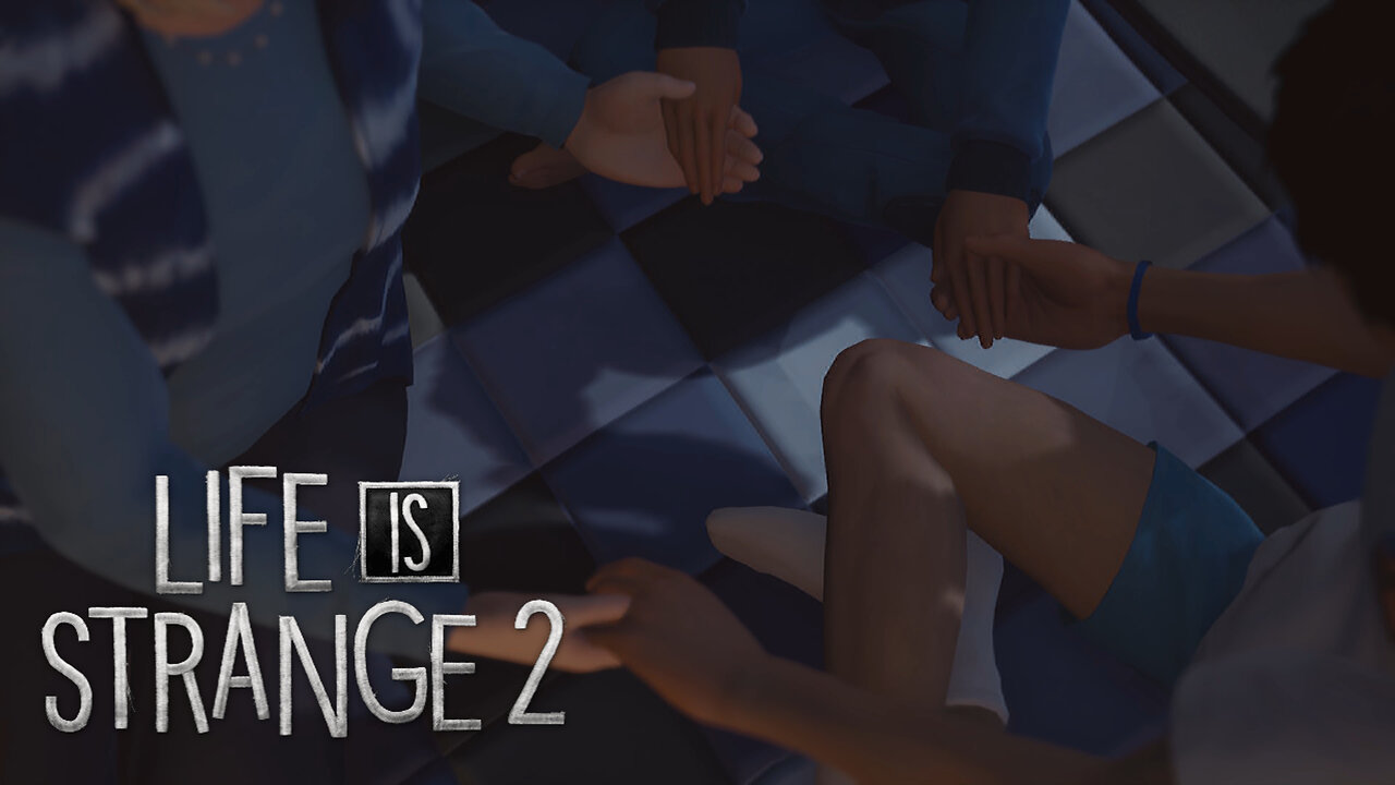 Life is Strange 2: [EP2] Safe Haven - [P4]