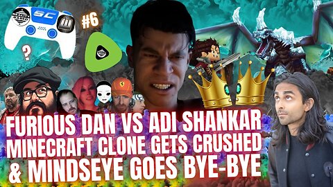 RB: SC; EP6: Furious Dan Vs Adi Shankar, Minecraft Clone CRUSHED & Mindseye Goes Bye-Bye