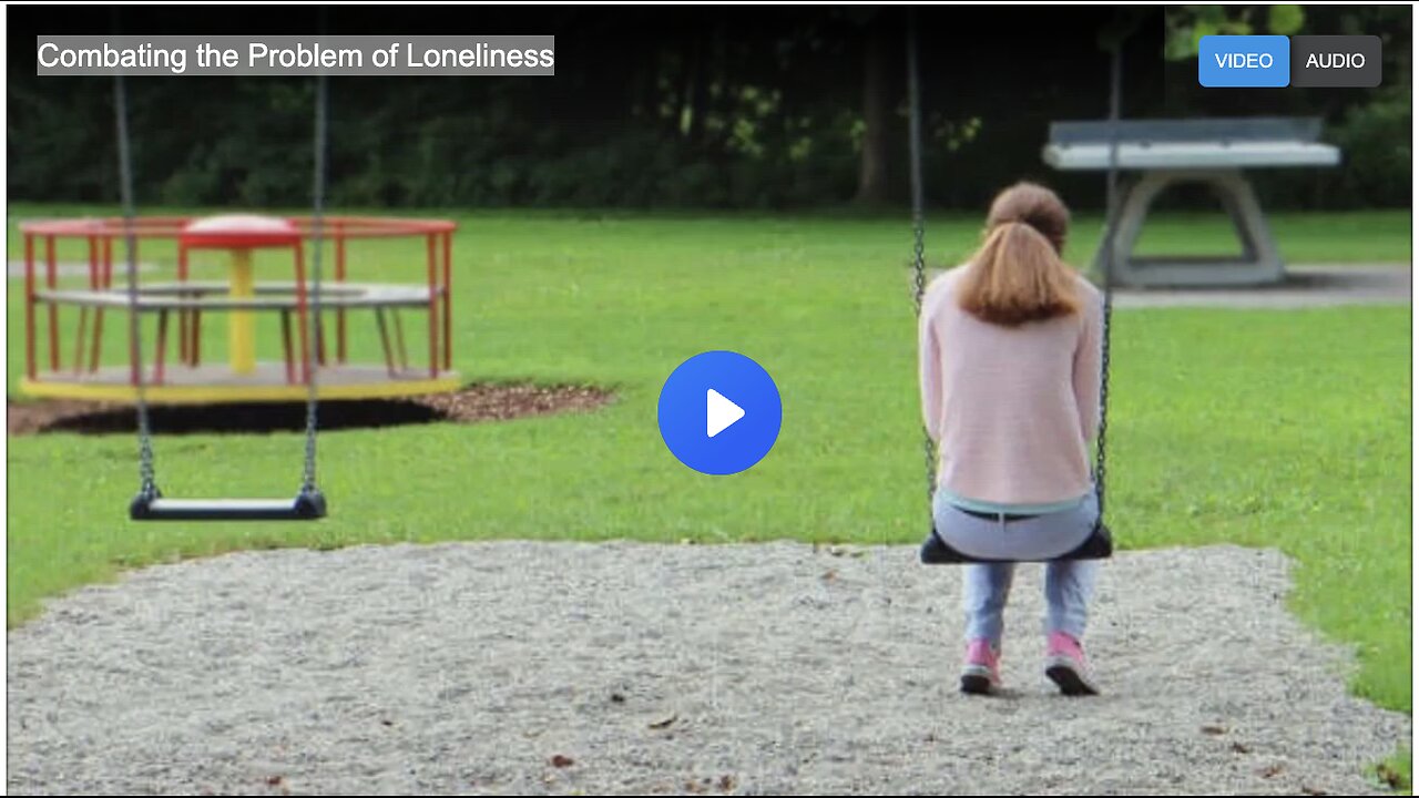 Combating the Problem of Loneliness