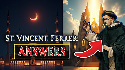 Do Muslims & Christians Worship The Same God? - St. Vincent Ferrer & A Medieval Catechism Answer