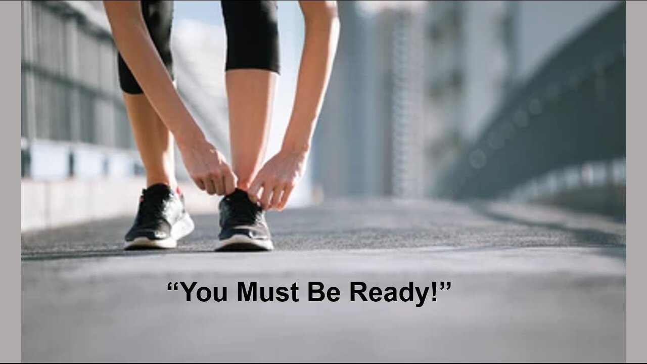 May 11/25 | You Must Be Ready