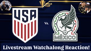United States Vs. Mexico 2025 CONCACAF Gold Cup Final Livestream Watchalong Reaction