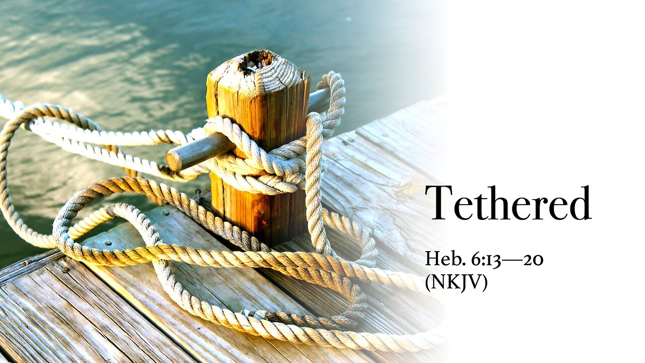 Tethered - Sunday Service - 8/31/2025