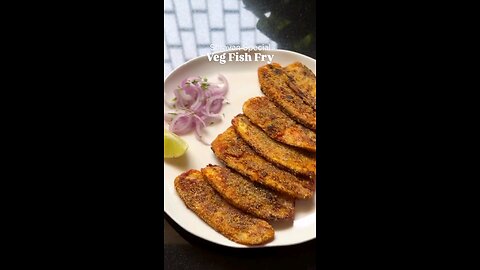 Veg Fish Fry