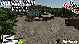 Map Update | Drumard Farm | All Platforms | V.1.1.0.0 | Farming Simulator 25