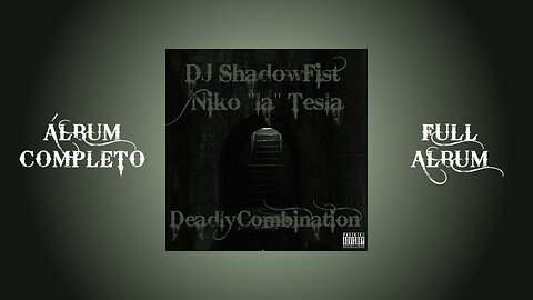 DJ Shadowfist & Niko La Tesla - Deadly Combination (2010) | (ÁLBUM COMPLETO) (FULL ALBUM) | 🇺🇸